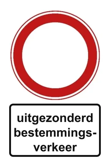 Sign C1 with the sub-sign uitgezonderd bestemmingsverkeer (except destination traffic)