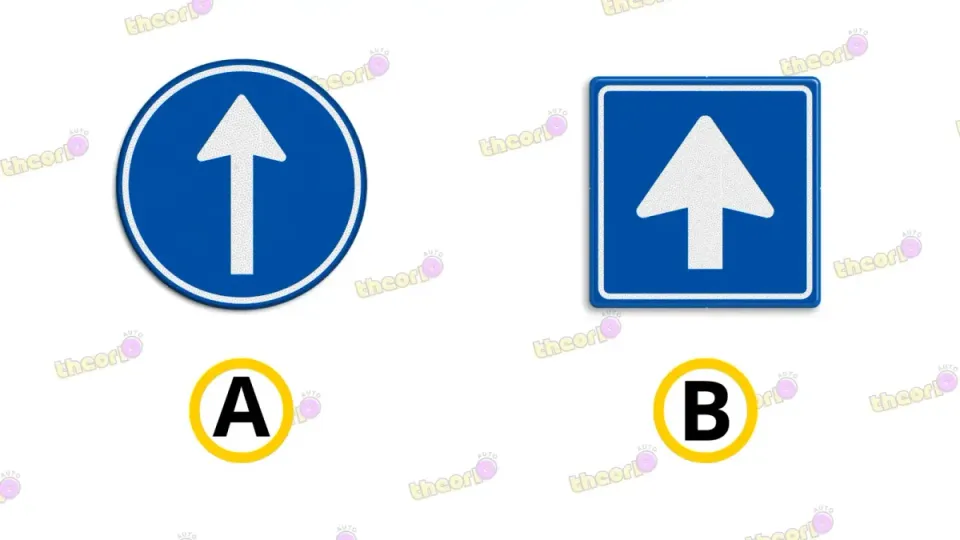 A: round blue sign with an arrow (mandatory direction), B: square blue sign with an arrow (one-way street)